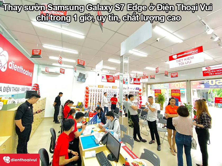 Dịch vụ thay sườn Samsung Galaxy S7 Edge uy t&iacute;n, chất lượng cao tại Điện Thoại Vui