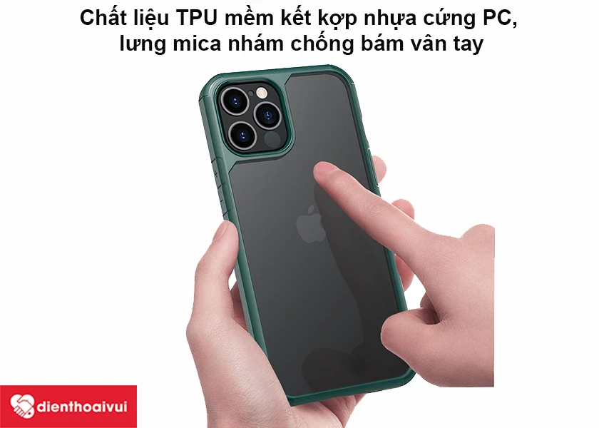 Chất liệu TPU mềm kết hợp nhựa cứng PC, chống b&aacute;m v&acirc;n tay