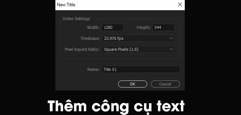 Thêm công cụ text vào video
