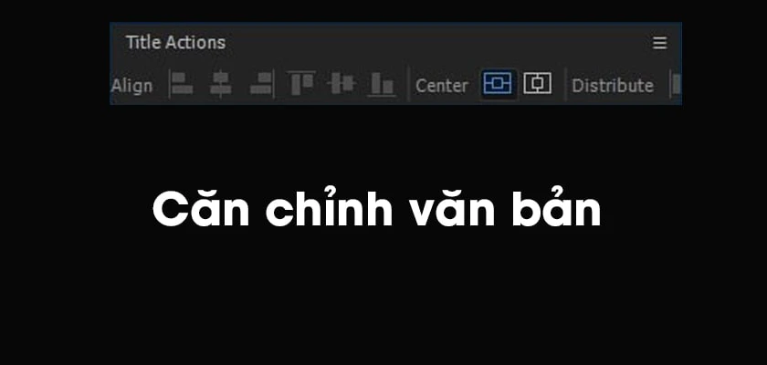 Căn chỉnh văn bản
