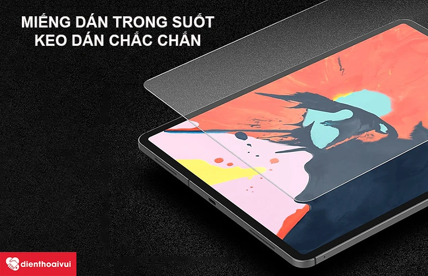 Miếng d&aacute;n m&agrave;n h&igrave;nh chống va đập iPad Pro 12.9 2018
