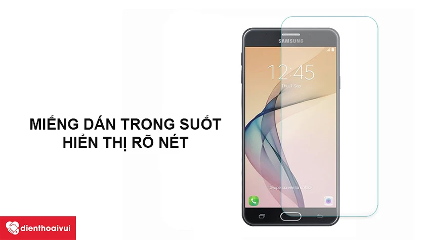 Miếng d&aacute;n m&agrave;n h&igrave;nh chống va đập Samsung Galaxy J7 Prime