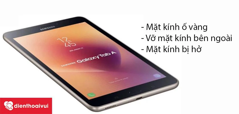 Khi nào bạn cần thay ép kính cảm ứng Samsung Galaxy Tab A8 2017?
