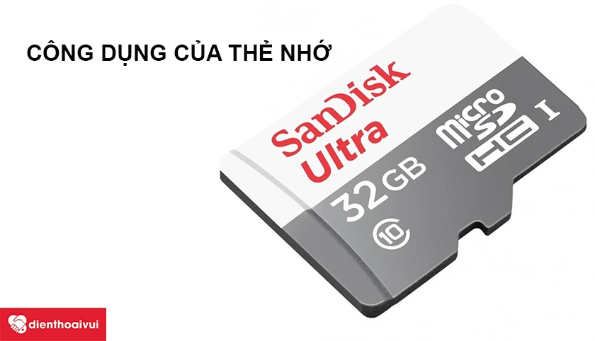 C&ocirc;ng dụng của thẻ nhớ
