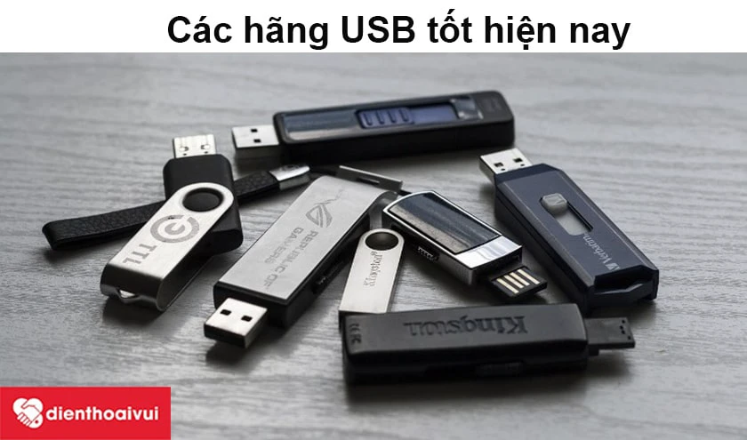 C&aacute;c h&atilde;ng USB tốt hiện nay