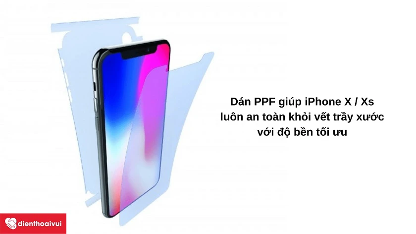 Dán PPF full trong giúp iPhone X/XS luôn an toàn khỏi vết trầy xước