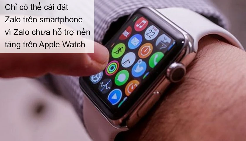 Lỗi kh&ocirc;ng c&agrave;i đặt được Zalo tr&ecirc;n Apple Watch