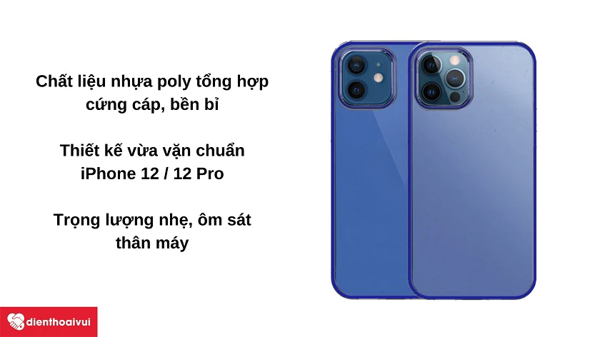 Ch&acirc;́t li&ecirc;̣u cứng cáp với thi&ecirc;́t k&ecirc;́ vừa vặn chu&acirc;̉n iPhone 12 / 12 Pro