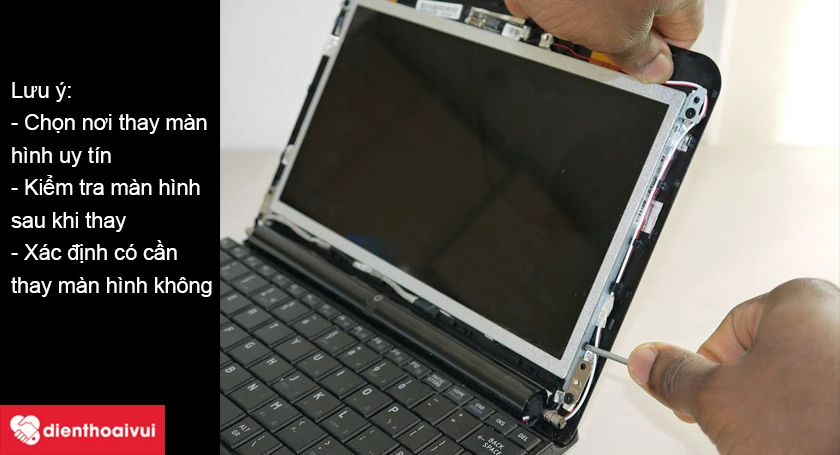 C&aacute;c lưu &yacute; khi thay m&agrave;n h&igrave;nh laptop Lenovo