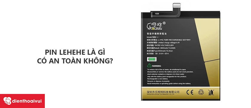 Pin Lehehe là gì, có an toàn không?