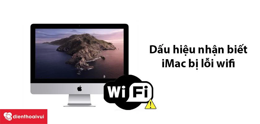 V&igrave; sao biết wifi iMac 24 inch Early 2008 A1225 EMC 221 bị lỗi?