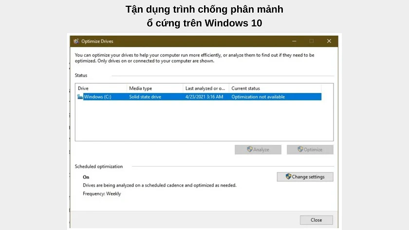 Kiểm tra ổ cứng laptop - Tối ưu hóa (optimize) - chống phân mảnh (defrag)