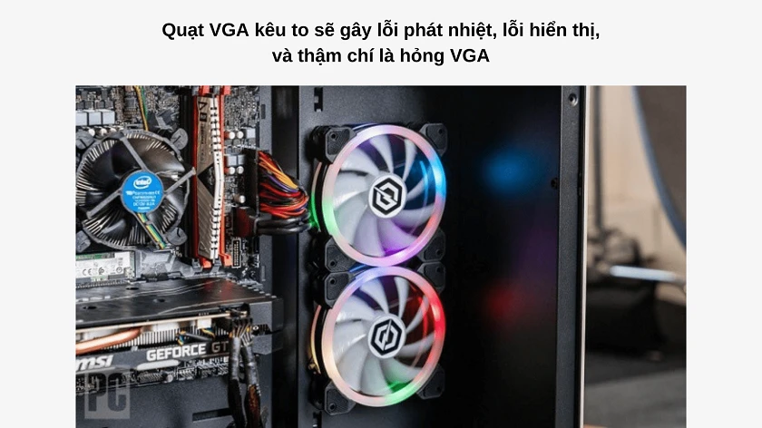 Quạt VGA kêu to có thể gây ra những lỗi gì cho laptop, máy tính?