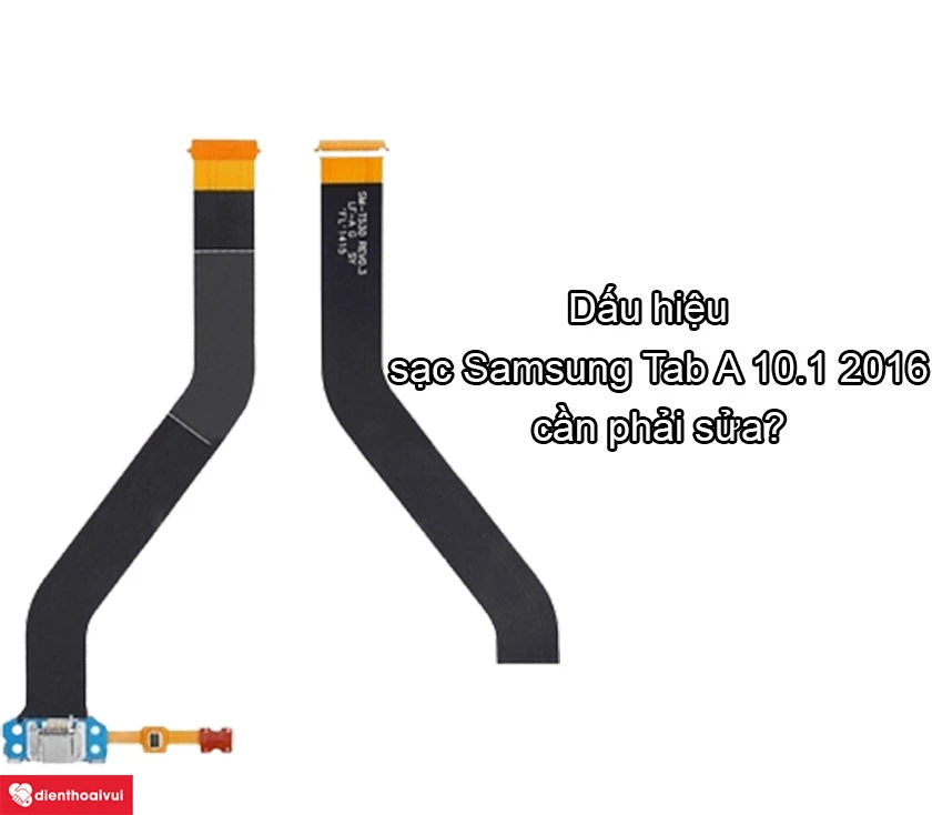 Sửa sạc Samsung Tab A 10.1 2016 