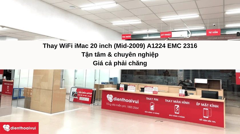 Dịch vụ thay WiFi iMac 20 inch (Mid-2009) A1224 EMC 2316 giá t&ocirc;́t, l&acirc;́y nhanh tại Đi&ecirc;̣n Thoại Vui