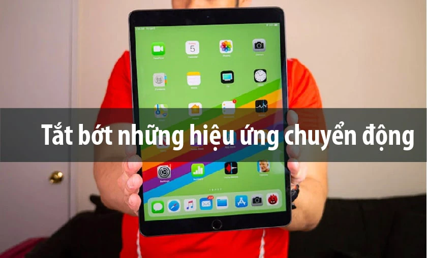 Tắt bớt những hiệu ứng chuyển động