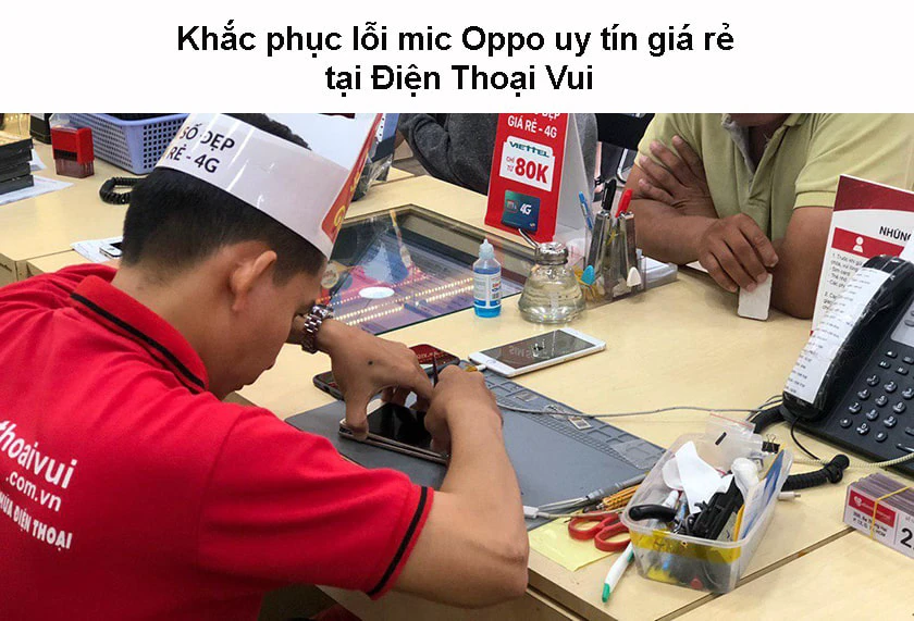 Dịch vụ sửa lỗi mic OPPO uy t&iacute;n gi&aacute; rẻ tại Điện Thoại Vui
