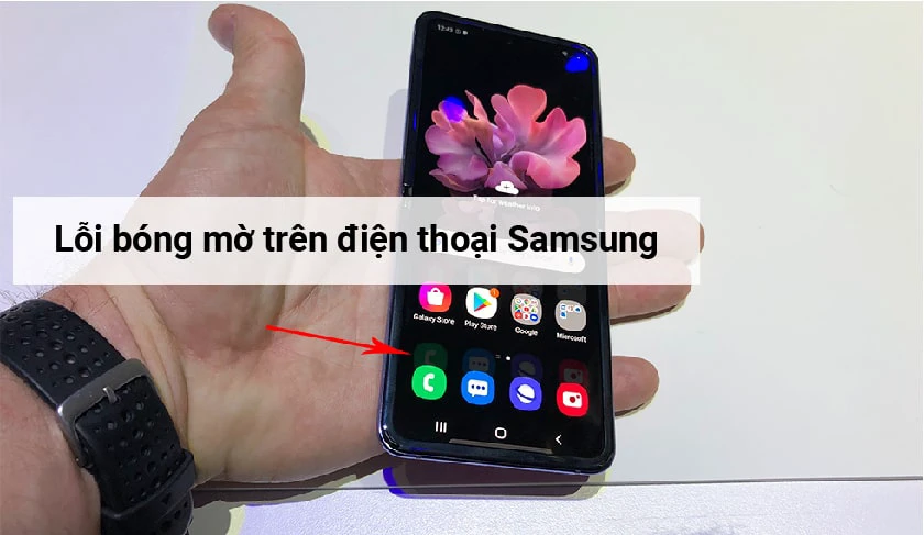 Lỗi m&agrave;n h&igrave;nh samsung bị b&oacute;ng mờ l&agrave; g&igrave;?