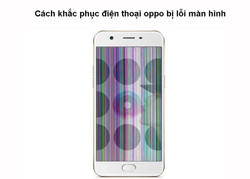 C&aacute;ch khắc phục điện thoại Oppo bị lỗi m&agrave;n h&igrave;nh