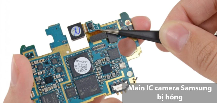 Nhận biết main IC camera điện thoại bị hư hỏng