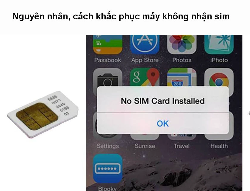 Tại sao điện thoại ko nhận sim