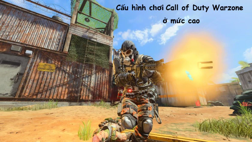 Cấu h&igrave;nh để chơi Call of Duty Warzone ở mức cao