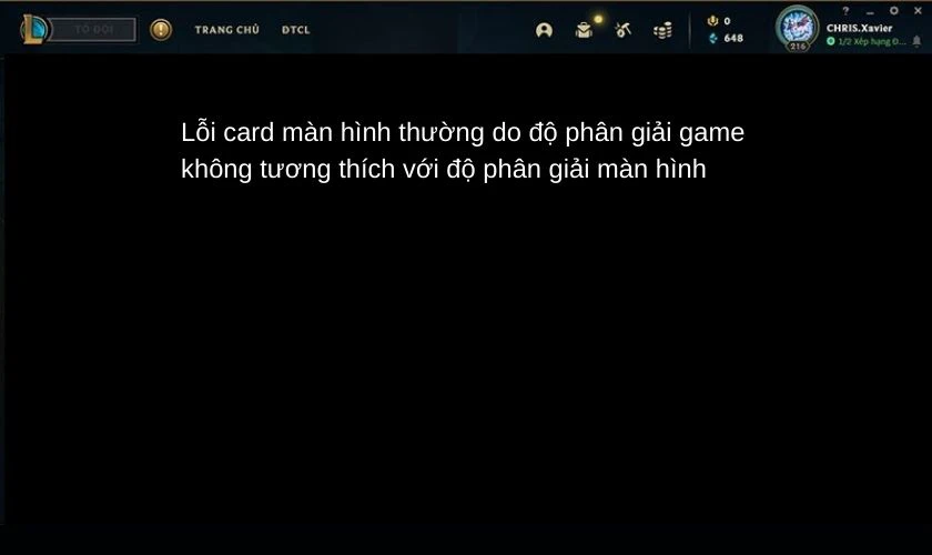 Nguy&ecirc;n nh&acirc;n xảy ra lỗi card m&agrave;n h&igrave;nh khi chơi LMHT