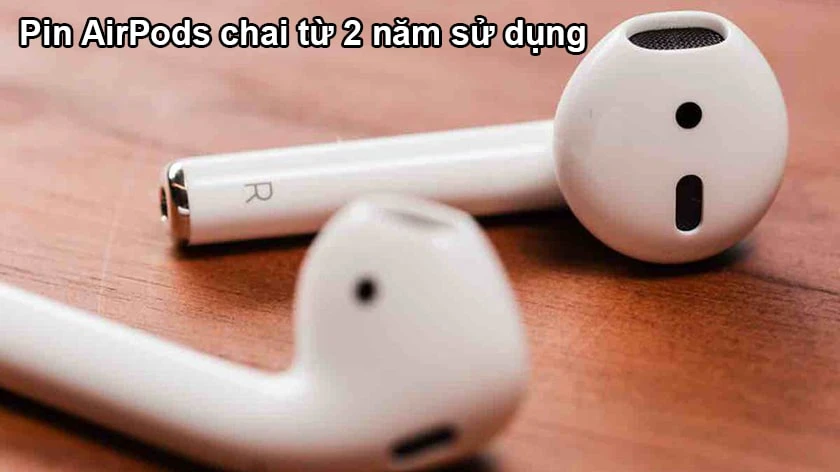 Lỗi chai pin trên tai nghe khiến Airpods sạc không vào pin