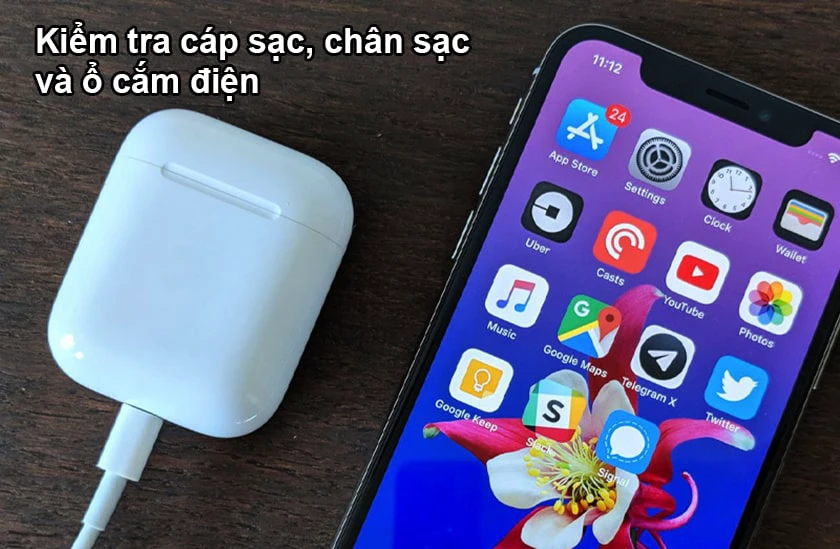 Kiểm tra lại dây sạc, chân sạc, ổ cắm
