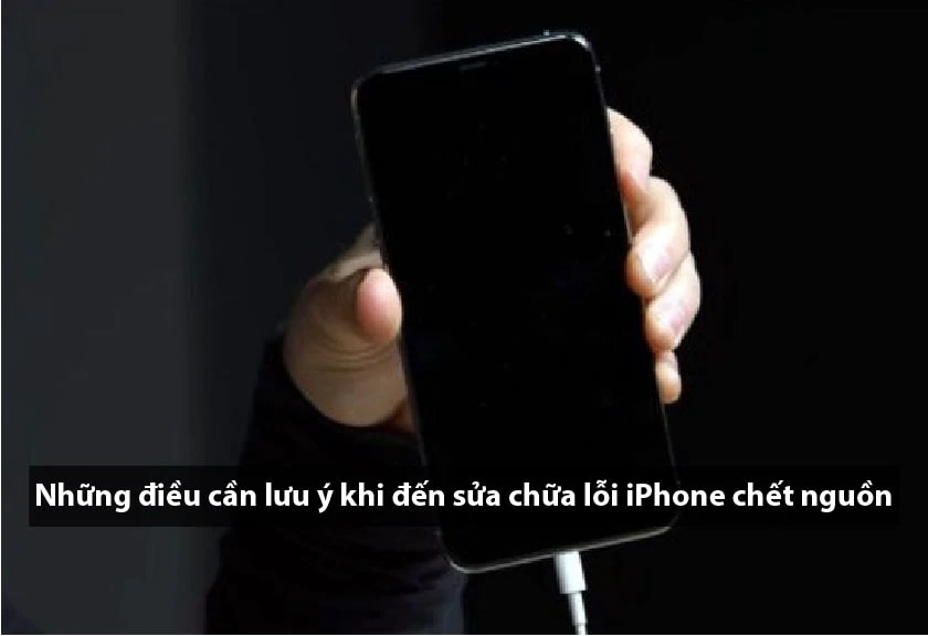 Những điều cần lưu &yacute; khi sửa chữa iPhone chết nguồn, mất nguồn đột ngột