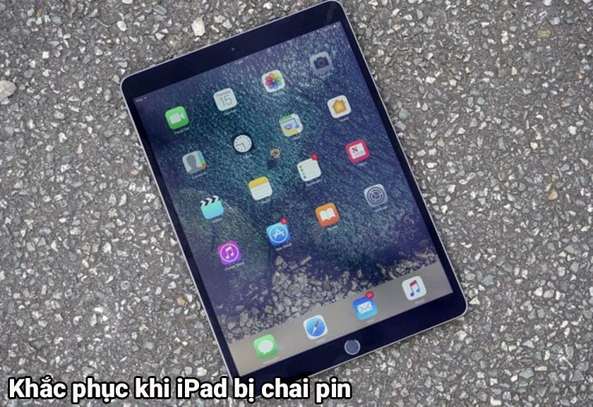 Cách khắc phục, kiểm tra sau khi có dấu hiệu iPad bị chai pin, hao pin, độ chai pin