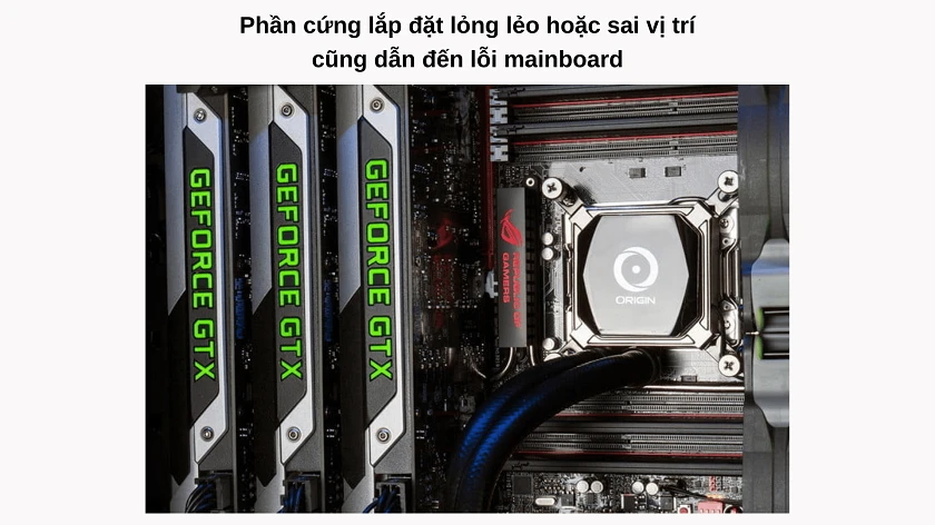 Phần cứng của Mainbard máy tính bị lắp đặt sai cách