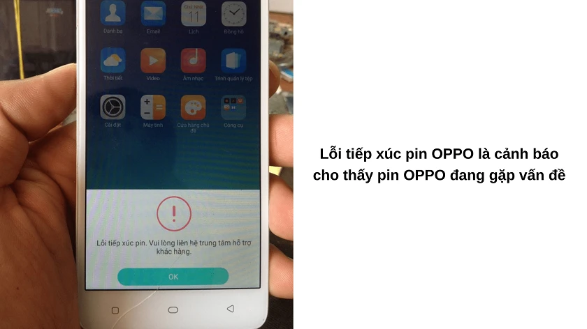 Lỗi tiếp x&uacute;c pin OPPO là gì?