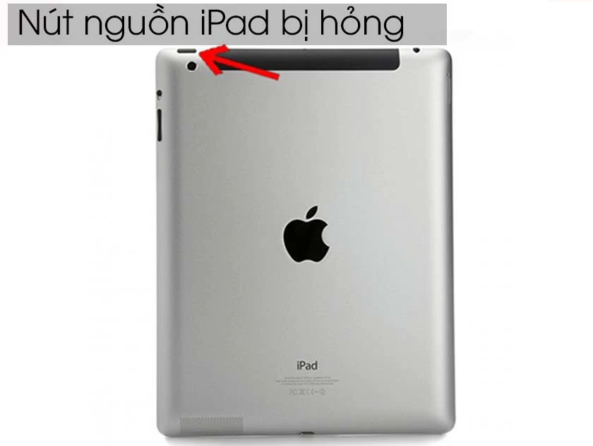 n&uacute;t nguồn ipad bị liệt, hỏng n&uacute;t nguồn, bị kẹt, th&igrave; cần phải l&agrave;m g&igrave;?