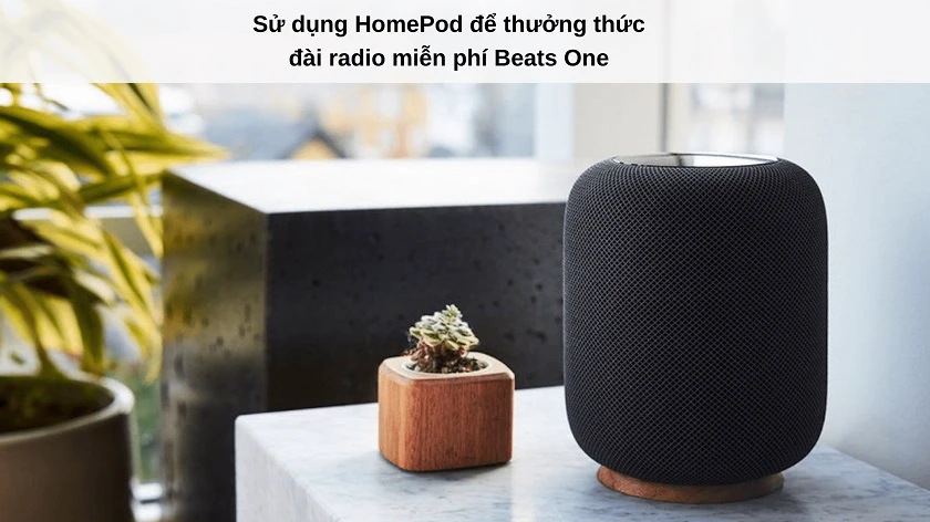 Sử dụng Beats One mi&ecirc;̃n phí