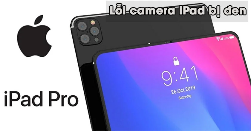 Lỗi camera iPad bị đen