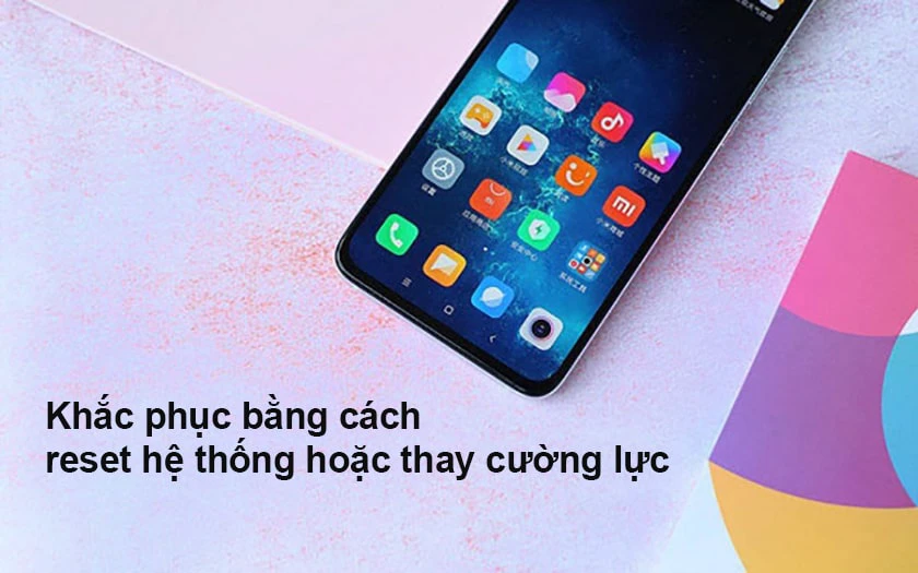 Khắc phục lỗi liệt, loạn cảm ứng Xiaomi