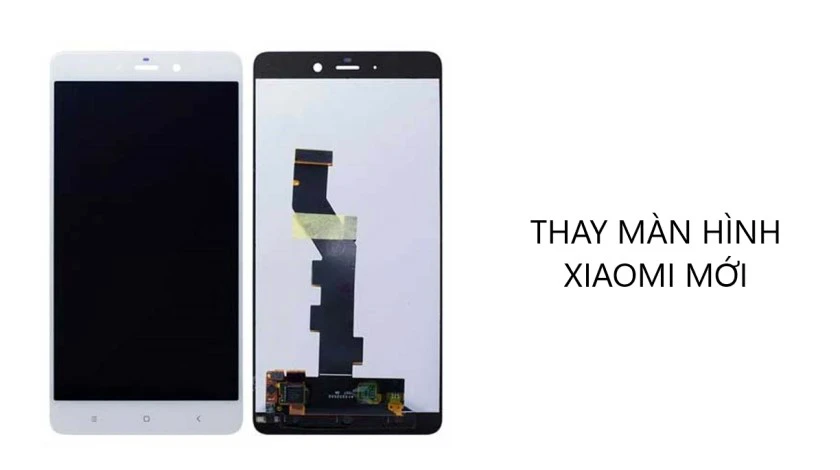 Thay m&agrave;n h&igrave;nh mới khi điện thoại xiaomi kh&ocirc;ng l&ecirc;n m&agrave;n h&igrave;nh