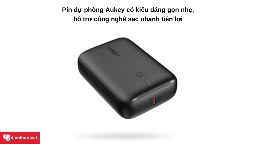 Những ưu điểm và nhược điểm của pin sạc dự phòng Aukey