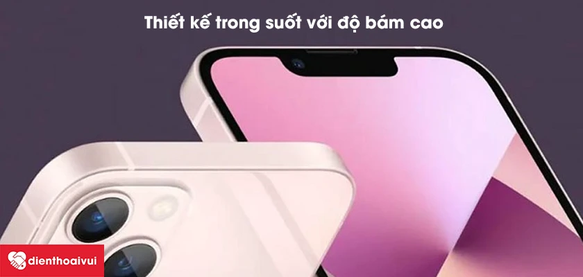 Thiết kế trong su&ocirc;́t với độ b&aacute;m cao