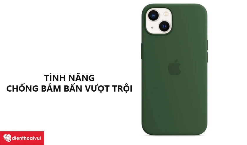 T&iacute;nh năng chống b&aacute;m bẩn vượt trội