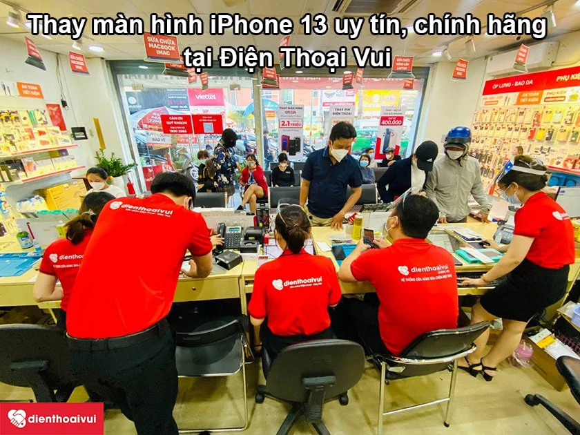 Dịch vụ thay màn hình iPhone 13 Pro chính hãng, giá rẻ, lấy liền tại Điện Thoại Vui