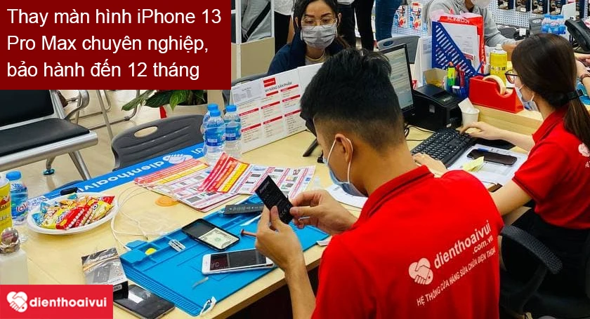 Dịch vụ thay màn hình iPhone 13 Pro Max chính hãng, giá rẻ, lấy liền tại Điện Thoại Vui