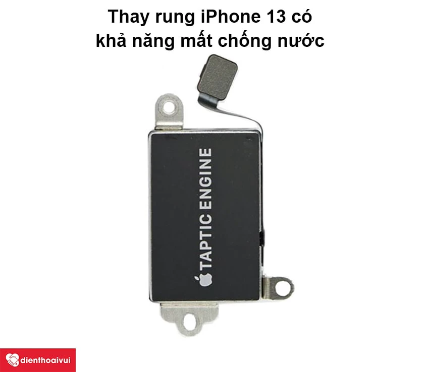 Thay rung iPhone 13 c&oacute; mất chống nước kh&ocirc;ng?