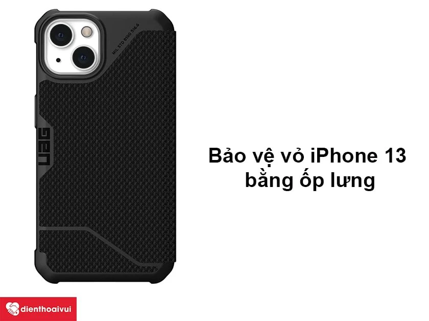 Cách bảo vệ vỏ của iPhone 13 sau thay mới