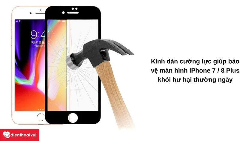 Tại sao n&ecirc;n dán màn hình iPhone 7/8 Plus?