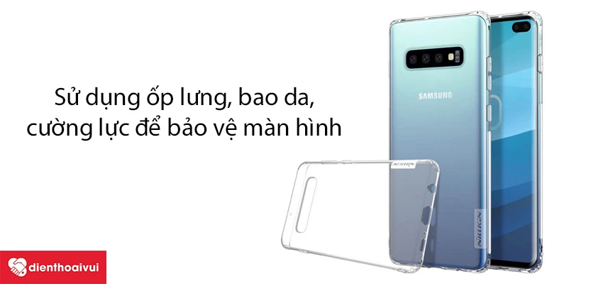 Dịch vụ &eacute;p cổ c&aacute;p m&agrave;n h&igrave;nh Samsung Galaxy S10 Plus