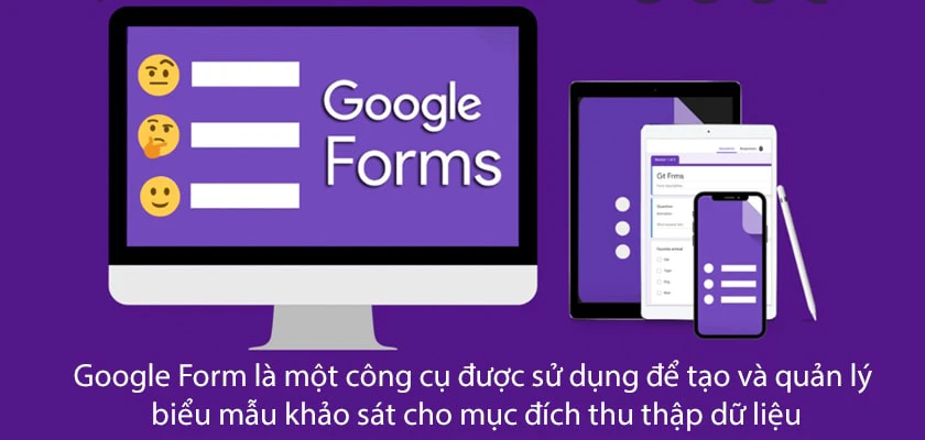 Google Form l&agrave; g&igrave; v&agrave; lợi &iacute;ch?