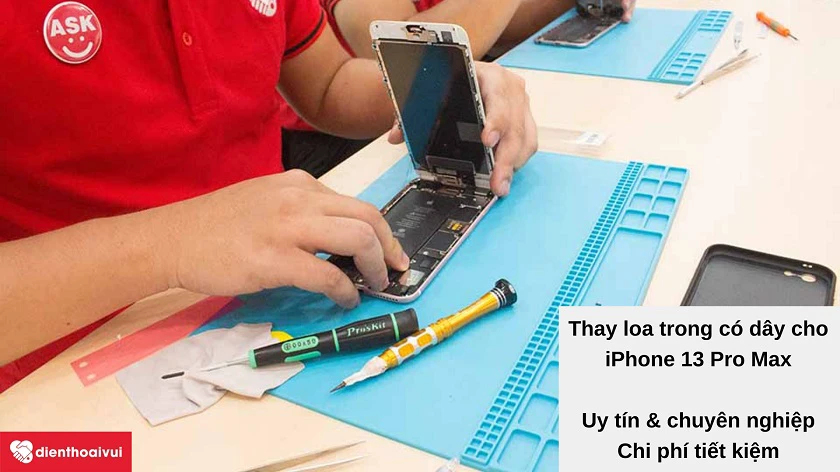 Dịch vụ thay loa trong có dây iPhone 13 Pro Max chất lượng cao, giá tiết kiệm tại Điện Thoại Vui