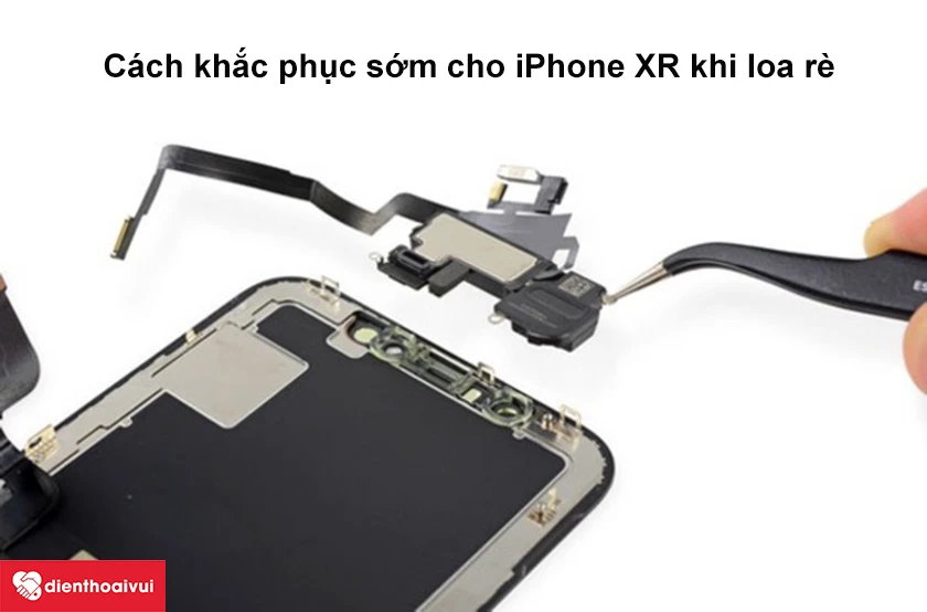 Thay d&acirc;y nối loa trong iPhone XR